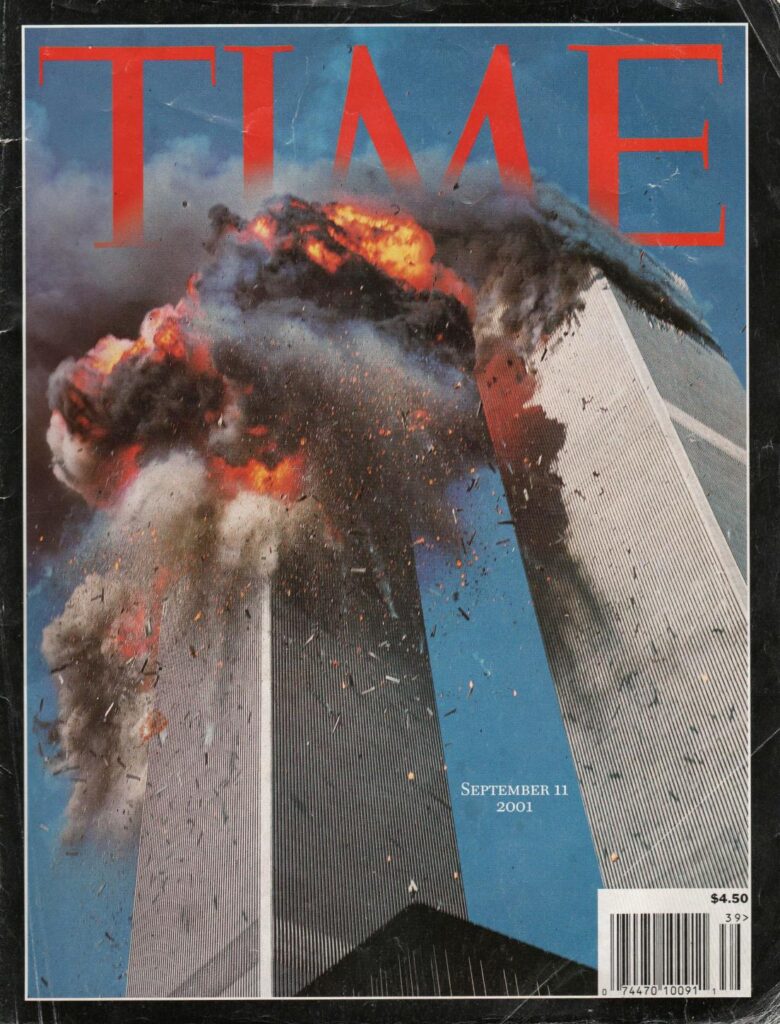 Cover of Time Magazine, the week of September 11, 2001, showing the Twin Towers on fire.